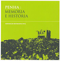 Catálogo de Exposição - Penha. Memória e História