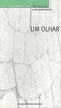 S. Salvador de Briteiros e o seu desenvolvimento