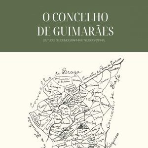 O Concelho de Guimarães de João Monteiro de Meyra